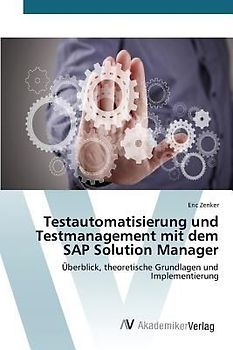Testautomatisierung und Testmanagement mit dem SAP Solution Manager