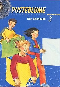 Pusteblume. Das Sachbuch / Pusteblume. Das Sachbuch - Ausgabe 2000 für das 2. und 3. Schuljahr Bremen, Hamburg und Niedersachsen