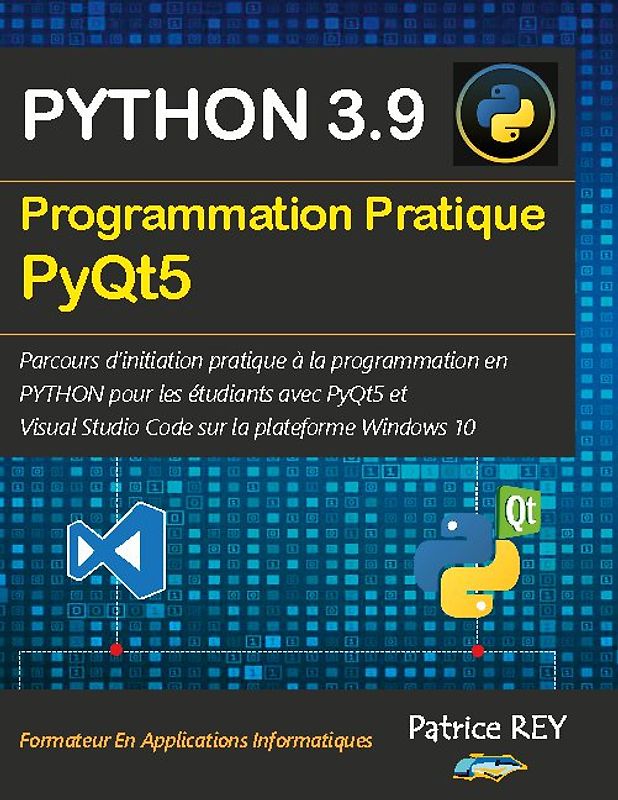 Programmation pratique Python 3.9 PyQt5