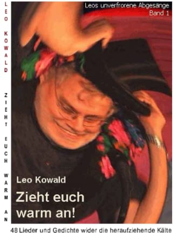 Zieht euch warm an: Leos uverfrorene Abgesänge wider die heraufziehende Kälte