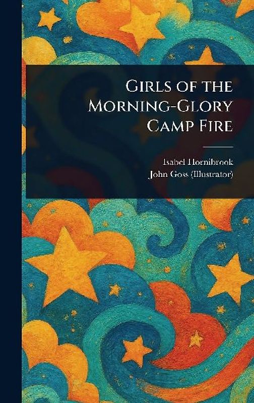 Girls of the Morning-Glory Camp Fire