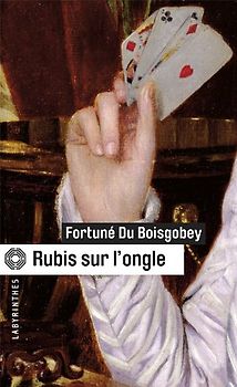 Rubis Sur L'Ongle - Fortuné du Boisgobey