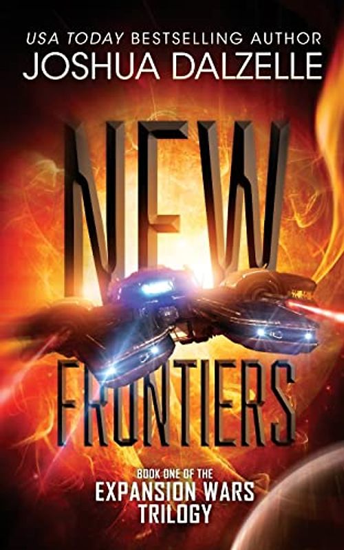 New Frontiers: Expansion Wars Trilogy, Book One (Black Fleet Saga, Band 4)