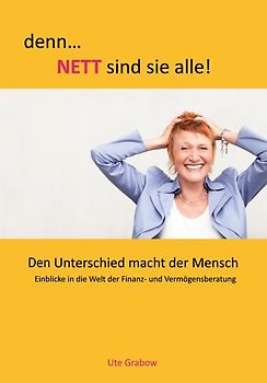 denn... Nett sind sie alle!