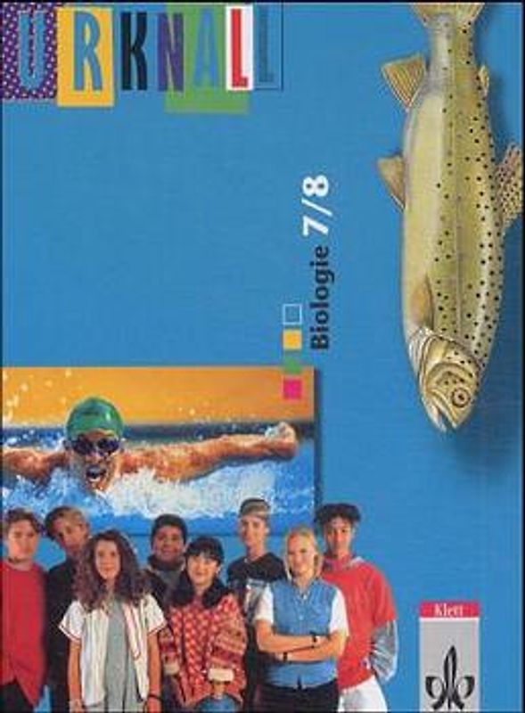 Urknall. Ausgabe für Nordrhein-Westfalen / Schülerband Biologie 7./8. Schuljahr