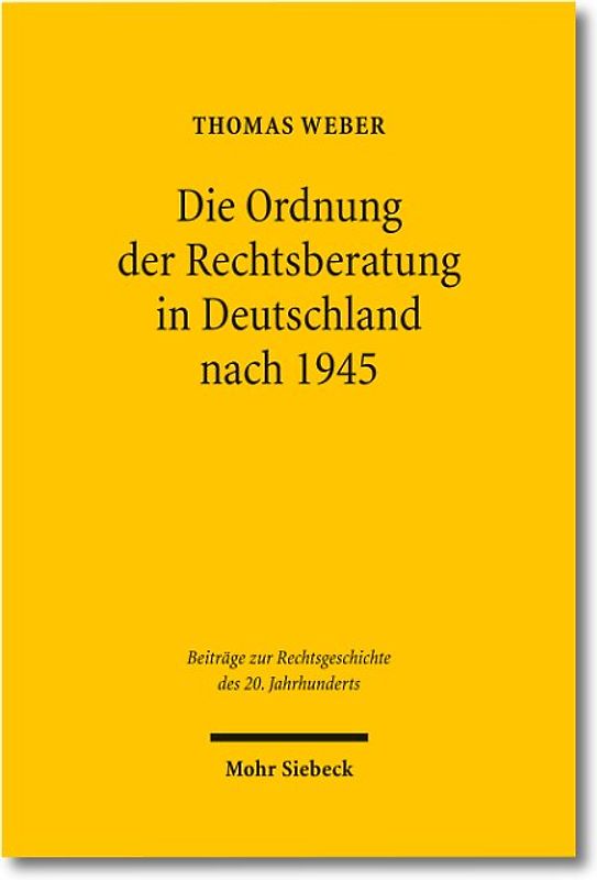 Die Ordnung der Rechtsberatung in Deutschland nach 1945