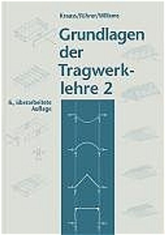 Grundlagen der Tragwerklehre 2