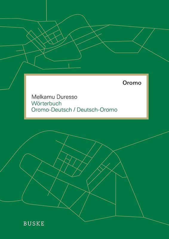 Wörterbuch Oromo–Deutsch / Deutsch–Oromo