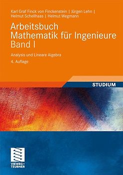 Arbeitsbuch Mathematik für Ingenieure, Band I