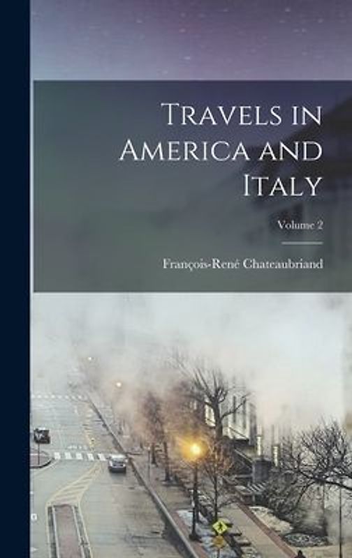 Travels in America and Italy; Volume 2