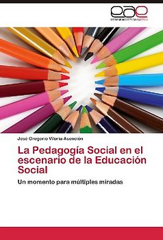 La Pedagogía Social en el escenario de la Educación Social