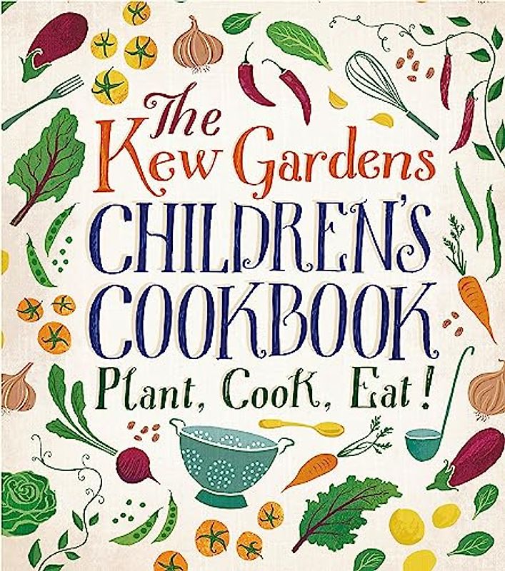 The Kew Gardens Children's Cookbook
