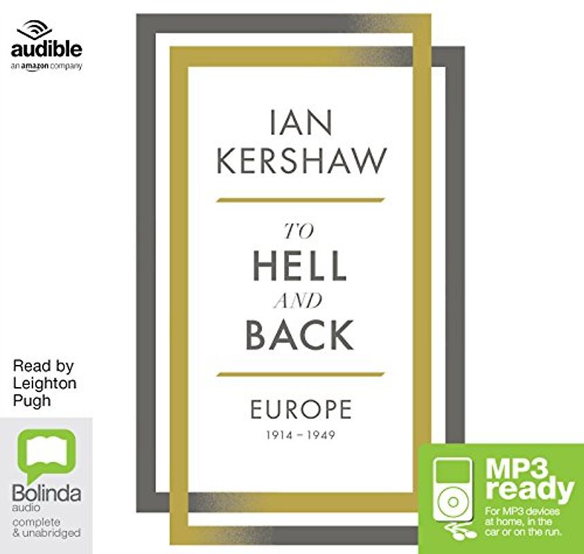 To Hell and Back: Europe, 1914-1949