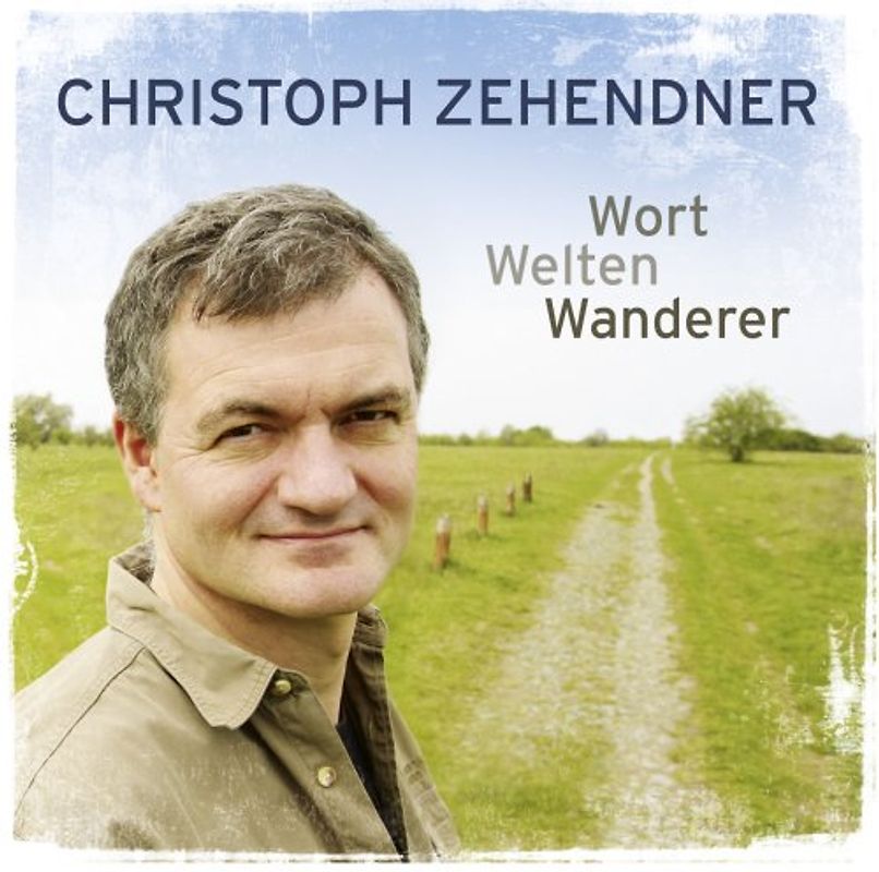 Christoph Zehendner - Wortweltenwanderer