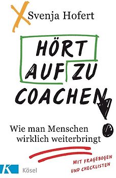 Hört auf zu coachen!