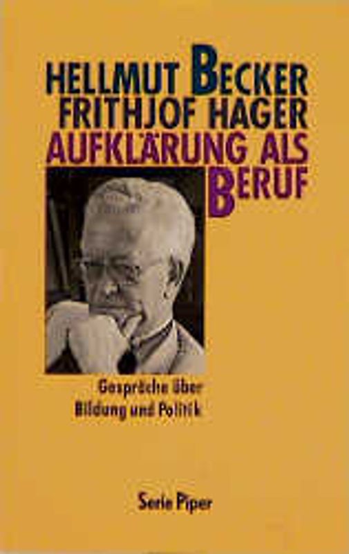 Aufklärung als Beruf. Gespräche über Bildung und Politik