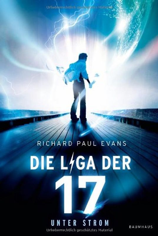 Die Liga der Siebzehn - Unter Strom. . Band 1