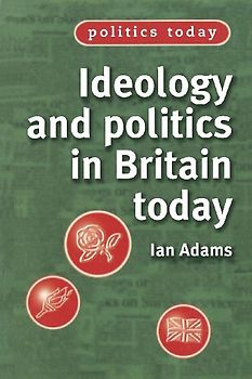 Ideology and politics in Britain today