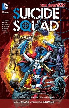 The New 52: Suicide Squad: Vol. 2 - Basilisk Rising - Adam Glass [Softcover]