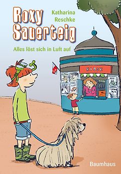 Roxy Sauerteig - Alles löst sich in Luft auf