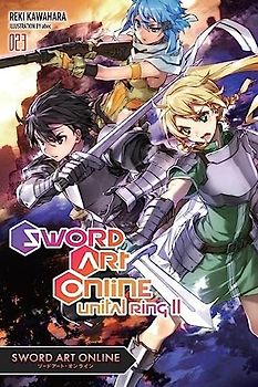 Sword Art Online, Vol. 23 (light novel): Unital Ring II (Sword Art Online, 23)