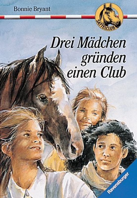 Sattelclub / Drei Mädchen gründen einen Club