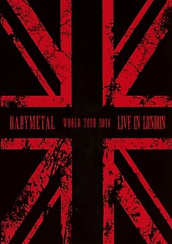 Live In London:Babymetal World Tour 2014