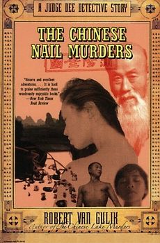 The Chinese Nail Murders: A Judge Dee Detective Story - Robert Van Gulik