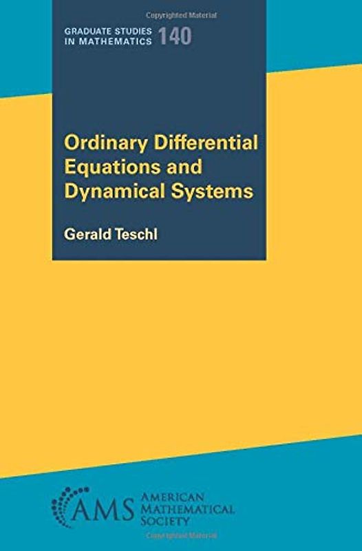 Ordinary Differential Equations and Dynamical Systems (Graduate Studies in Mathematics, 140, Band 140)