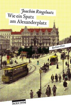 Wie ein Spatz am Alexanderplatz