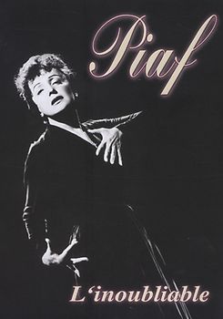 Die unvergessliche Piaf