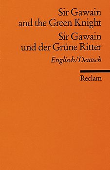 Sir Gawain and the Green Knight /Sir Gawain und der Grüne Ritter