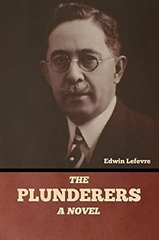 The Plunderers: A Novel