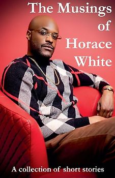 The Musings of Horace White