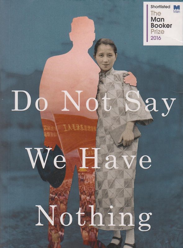 Do Not Say We Have Nothing - Madeleine Thien [Paperback]