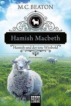 Hamish Macbeth und der tote Witzbold