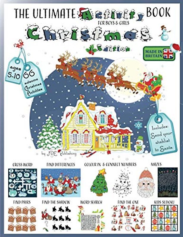 The Ultimate Activity Book - Christmas Edition: mazes, word search, kids sudoku, connect the dots, cross word and many more - for boys and girls ages 5-10 (The Ultimate Books Series)