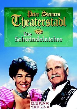 Peter Steiners Theaterstadl - Die Schwindelnichte - Peter Steiner DVD