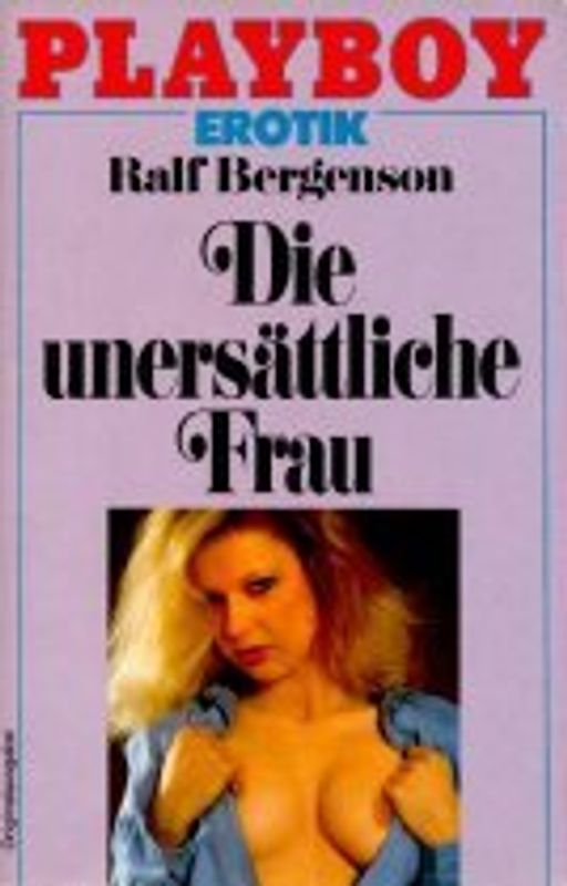 Die unersättliche Frau
