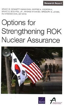 Options for Strengthening Rok Nuclear Assurance