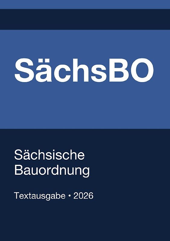 SächsBO - Sächsische Bauordnung 2026