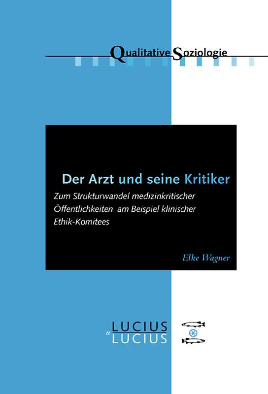 Der Arzt und seine Kritiker