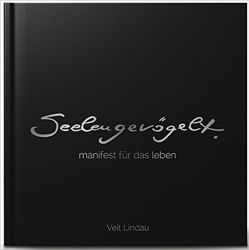 SeelenGevögelt - Manifest für das Leben - Sonderedition