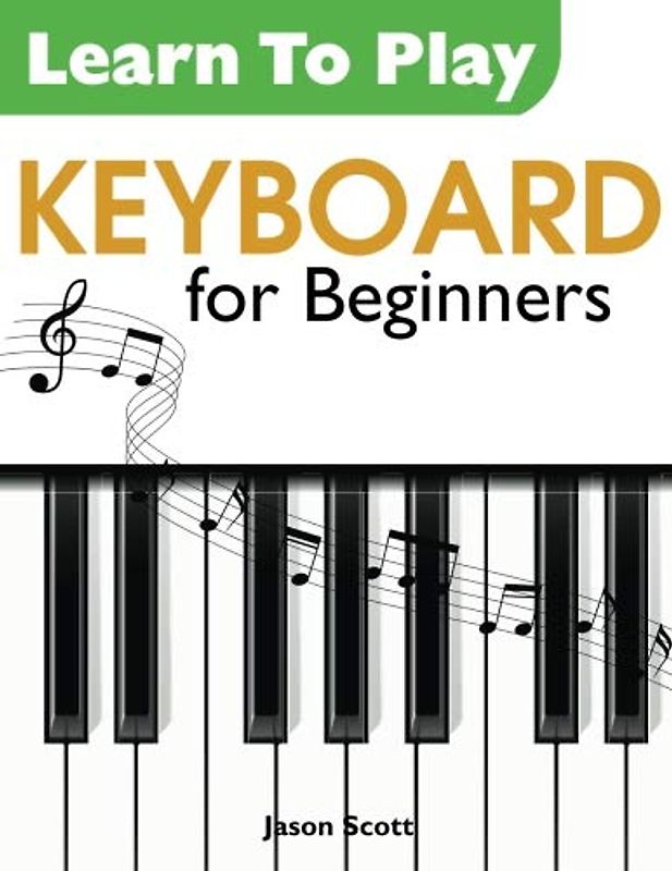 Learn To Play Keyboard for Beginners