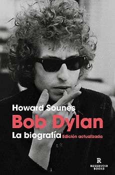 Bob Dylan, la biografía