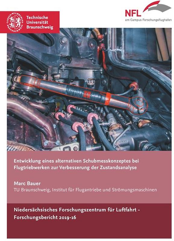 Entwicklung eines alternativen Schubmesskonzeptes bei Flugtriebwerken zur Verbesserung der Zustandsanalyse