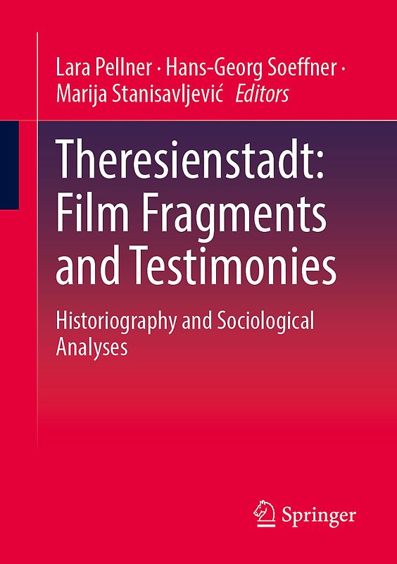 Theresienstadt: Film Fragments and Testimonies