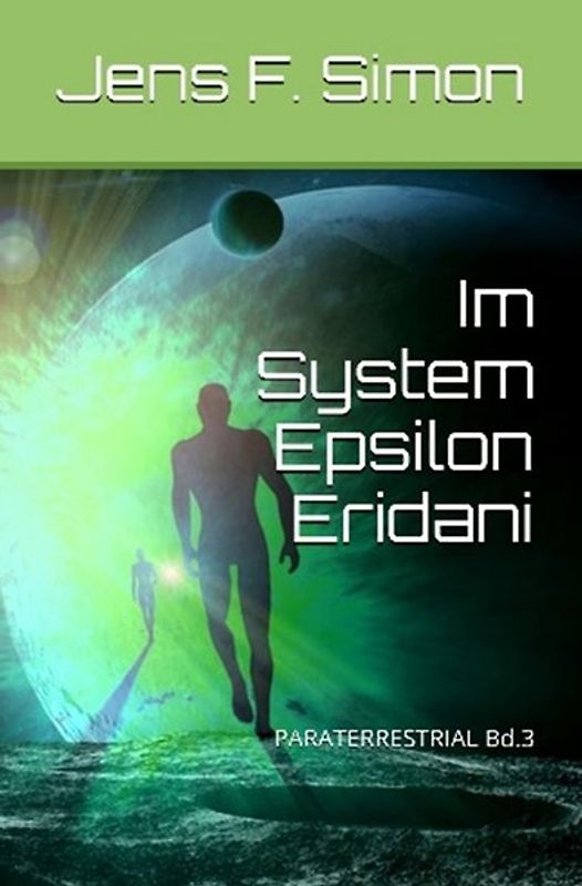 PARATERRESTRIAL / Im System Epsilon Eridani