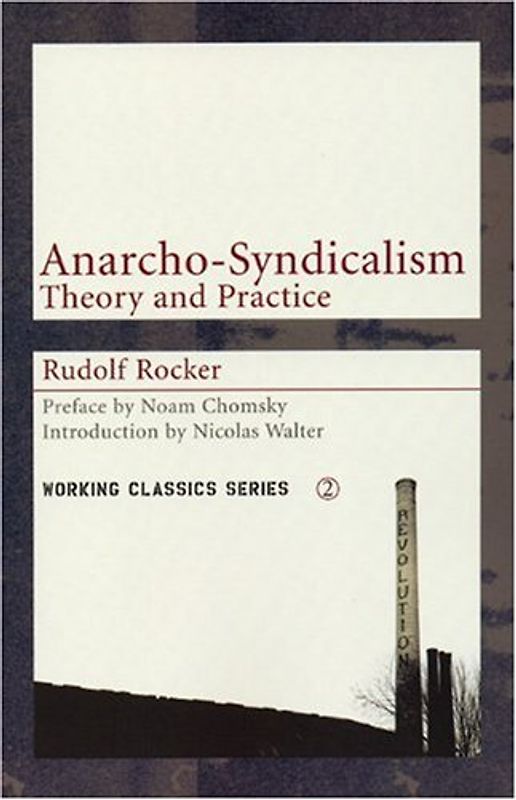 Davis, Mike - Anarcho-Syndicalism: Theory and Practice: Theory and Practise (Working Classics)