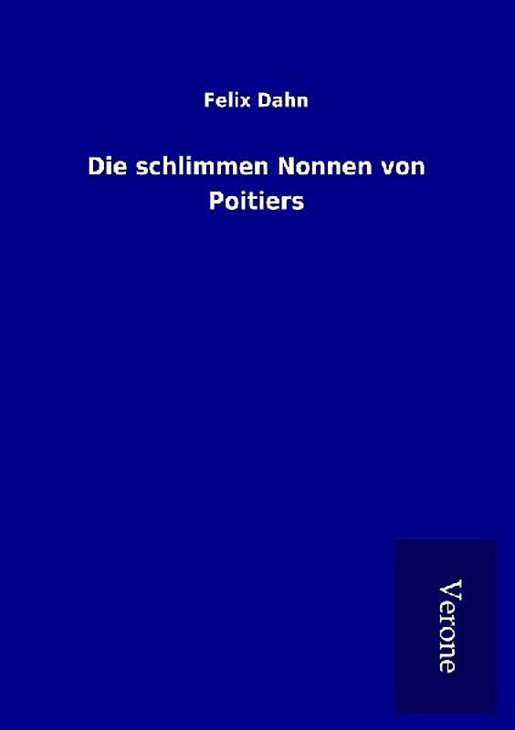 Die schlimmen Nonnen von Poitiers